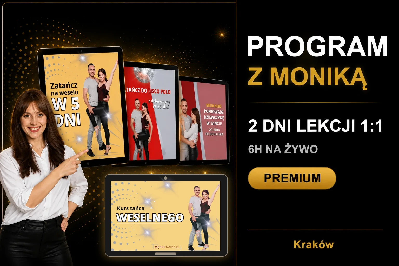 Program z Moniką - 2 dni lekcji 1:1 w Krakowie i 3 kursy online